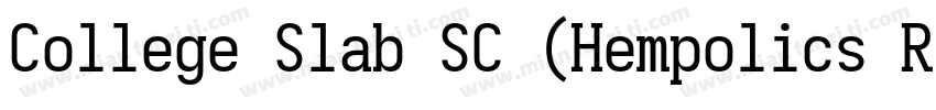 College Slab SC (Hempolics Remix)字体转换
